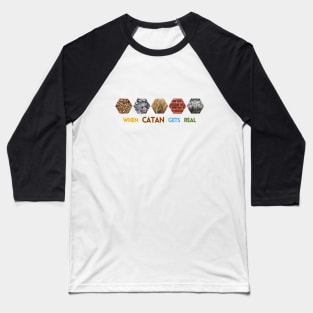 Real Life Settlers of Catan T-Shirt Baseball T-Shirt